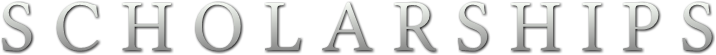 S C H O L A R S H I P S S C H O L A R S H I P S